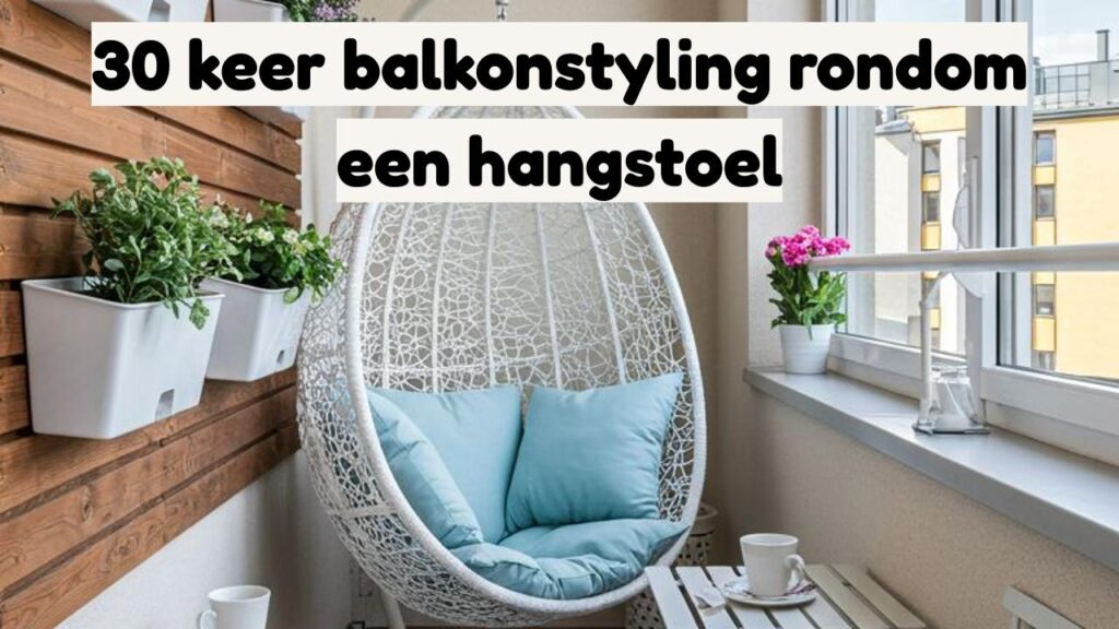 Sfeervol balkon met hangstoel, planten en koffie. Inspiratie voor balkonstyling.