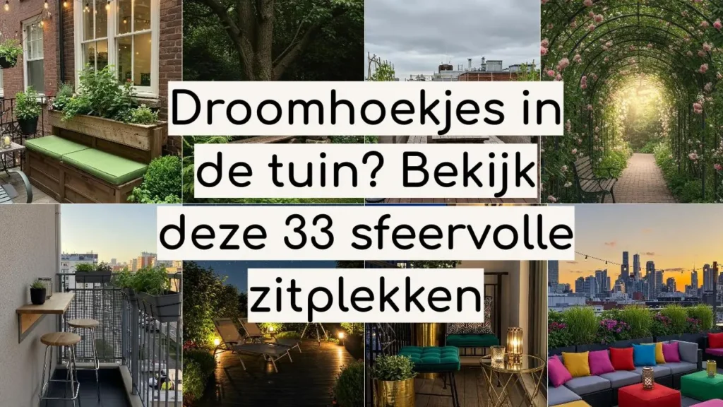 Sfeervolle droomhoekjes in de tuin en op het balkon met zitplekken en groene planten.